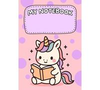MY NOTEBOOK: A DIFFERENT DRAWING ON EACH PAGE. DAILY NOTEBOOK, JOURNAL, PRAYER JOURNAL, WITH UNICORN DRAWINGS TO COLOR AND RELAX