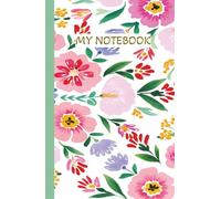 MY NOTEBOOK: Elegant Floral Hardcover Journal | 120 Lined Pages for Writing and Reflection | 5.5 x 8.5 Aesthetic Botanical Notebook for Women and Creative Souls