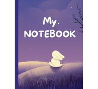 My Notebook: Peaceful Pages for a Busy Mind - A Stress-Free Notebook for All Ages