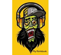 My Notebook: Zombie notepad for notes, 6 X 9 Inches, 100 Sheets, Perfect for writing down all your to-do lists!