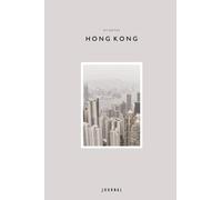 My Notes HONG KONG: Aesthetic Minimal Notebook/Blank Page Journal Perfect for Writing, Journaling and Note-Taking (Aesthetic City-Inspired Journal Collection)