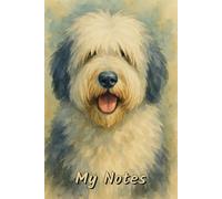 My Notes: Lined Notebook for Lists, Journaling, and Planning - Old English Sheepdog