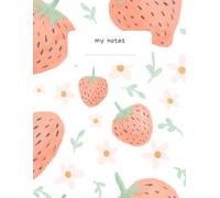My Notes Strawberry Notebook - Caderno A4 Capa Brilhante Morango com Flores - 80 Folhas para Escrever: Caderno Fofo Estético com Detalhe de Morango ... e Planejamento | Papelaria Cute para Presente