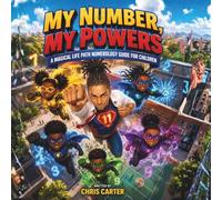 My Number, My Powers: A Magical Life Path Numerology Guide For Children