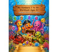 My Numbers 1 to 20 - Workbook Ages 4+: Counting, Writing and First Addition (Pirate Preschool)