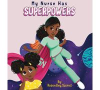 My Nurse Has Superpowers
