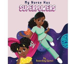 My Nurse Has Superpowers
