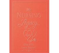 My Nursing Legacy...What Will I Leave Behind