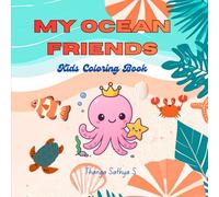 MY OCEAN FRIENDS: Kids coloring Book
