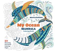 My Ocean Mandala Coloring Book: 30 Stunning, Oversized Coloring Pages