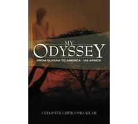 My Odyssey: From Guyana to America - via Africa