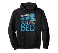 My Office Chair Is the Bed Pullover Hoodie