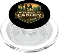 My Office Is The Canopy Arborist Arboriculturist Tree Care PopSockets PopGrip for MagSafe