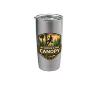 My Office is The Canopy Arborist Arboriculturist Tree Care Stainless Steel Insulated Tumbler