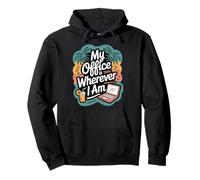 My Office Is Wherever I Am Remote Work Travel Pullover Hoodie