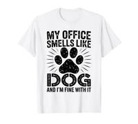 My Office Smells Like Dog and I'm Fine with It Dog Trainer T-Shirt
