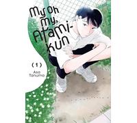 My Oh My, Atami-kun, Vol. 1: Volume 1 (MY OH MY ATAMI KUN GN)
