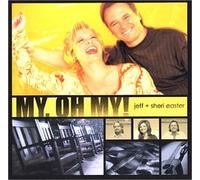 My, Oh My! by Jeff Easter & Sheri (2013-08-02)
