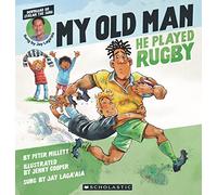 My Old Man, He Played Rugby
