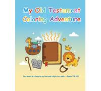 My Old Testament Coloring Adventure: Learn the Old Testament Through Simple Coloring Pages and Scripture
