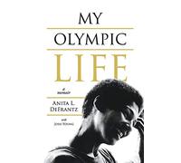 My Olympic Life: A Memoir: 2 (1)
