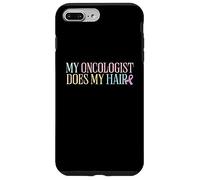 My Oncologist Does My Hair | Chemotherapy | Cancer Awareness Case for iPhone 7 Plus/8 Plus