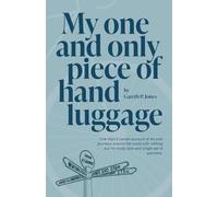 My One and Only Piece of Hand Luggage