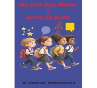 My One Day When I Grow Book: A keepsake for big dreams and bright futures
