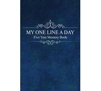 My One Line a Day: Five Year Memory Book: (Journal Diary)