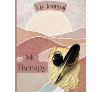 My One-Month Guided Reflection Journal: Ink Therapy