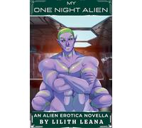 My One Night Alien (Alien Erotica)