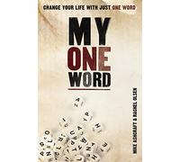 MY ONE WORD SC: Change Your Life With Just One Word
