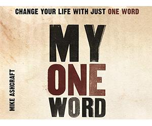 My One Word, Session 1 "The Power of Personal Vision"