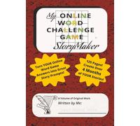 My Online Word Challenge Game StoryMaker: Turn YOUR Online Word Game Answers Into Great Story Prompts | Daily Writing Journal | 7x10 inches | 125 Pages | Create Over 4 Months of YOUR Stories