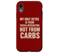 My Only Detox Is From Social Interaction Funny Case for iPhone XR