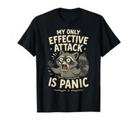 My Only Effective Attack Is Panic Lover Panic Funny raccoon T-Shirt