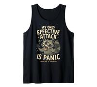 My Only Effective Attack is Panic Lover Panic Funny Raccoon Tank Top