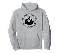 My Only Friends Are Pirates Jolly Roger Buccaneer Pullover Hoodie