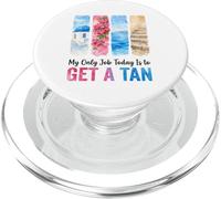 My Only Job Today Is to Get a Tan Summer Vacation PopSockets PopGrip for MagSafe