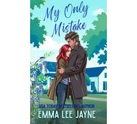 My Only Mistake: a forced proximity, secret identity, surprise baby romcom (Texas Diamonds)