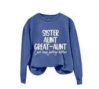 My Orders Placed Recently By Me Tunic Sweatshirt for Women Women's Solid Round Neck Long Sleeved Sister Aunt Great I Just Keep Getting Better Letter Today's Deals of The Day (Blue, XL)