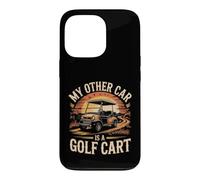 My Other Car Is a Golf Cart Case for iPhone 13 Pro