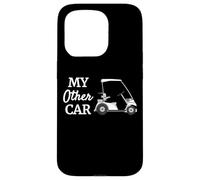 My Other Car Is A Golf Cart Funny Golfer Humor Case for iPhone 15 Pro