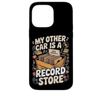 My Other Car Is A Record Store Vinyl Record Collector Case for iPhone 14 Pro Max