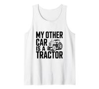 My Other Car is A Tractor Funny Farm Life Humor Tank Top