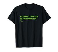 My Other Computer Is Your Computer Hacker Programmer Hacking T-Shirt