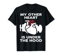 My Other Heart is Under The Hood Quote T-Shirt