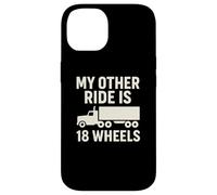 My Other Ride Is 18 Wheels Trucker Graphic Case for iPhone 14