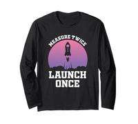 My Other Ride is A Model Rocket. Witty Rocketry Humor Long Sleeve T-Shirt