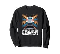 My Other Ride is a Shinkansen Japanese Bullet Train Souvenir Sweatshirt